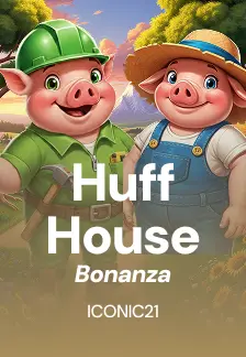 Huff House Bonanza