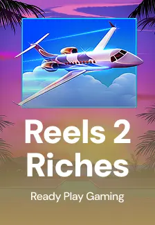 Reels 2 Riches